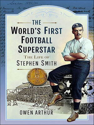 cover image of The World's First Football Superstar